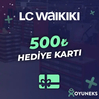 LC WAIKIKI 500 TL HEDİYE KARTI