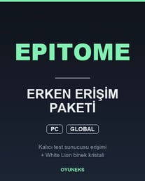 Epitome Paketleri | Erken Erişim Paketi Satın Al