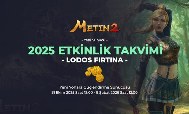 Metin2 Lodos Fırtına 2025 Etkinlik Takvimi