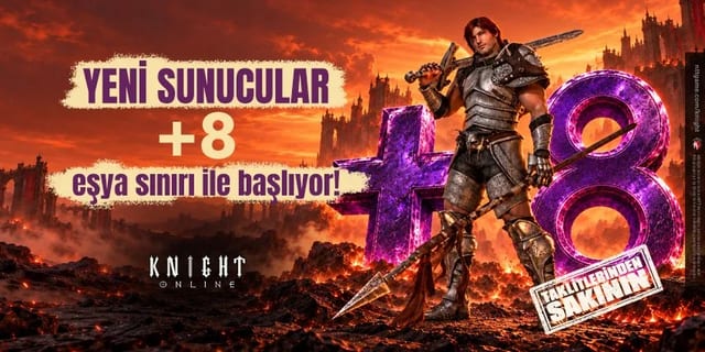 Knight Online yeni sunucular +8 eşya sınırı ile başlıyor resmî görseli