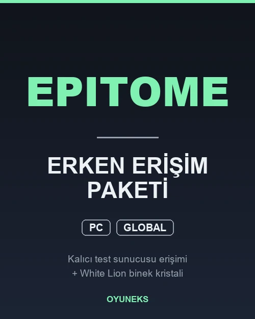 Epitome Erken Erişim Paketi